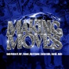 Godd Patron、Ngy、Big D Ozama、LUCIAN CALLE、Kureiji、Quira - MAKING MOVES (feat. NGY, STONED, BIG D OZAMA, LUCIAN CALLE, KUREIJI & QUIRA)(Explicit)