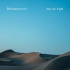 dream weavers - Day for Night