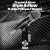 Dryman、Sirmo、Killa P、Royal-T - Style & Flow (Royal-T Remix)