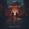 Corey Andrew - Is This Forever. (Explicit)