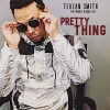 Mark Dannells、Tealan Smith、David Baronet Freeman - Pretty Thing