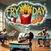 Susenyos - FryDay (Explicit)