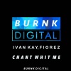 Ivan Kay、DJ FIOREZ - Chant Whit Me