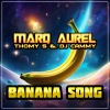 Marq Aurel、Thomy S.、DJ Cammy - Banana Song