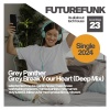 Grey Panther - Break Your Heart