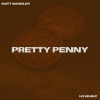 Matt Sandler、H3 - Pretty Penny (feat. H3)