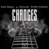 Sean Brees、Pavolini、Bubba Sparxxx - Changes (feat. Pavolini & Bubba Sparxxx)