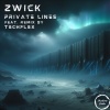 Zwick - Private Lines (Original Mix)