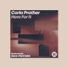 Carla Prather、sean mccabe - Here For It (Sean McCabe Vocal Mix)