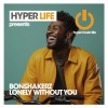 BonShakerz - Lonely Without You (Original Mix)