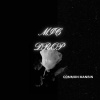 COMMON MANBIN、OTF Nunu、Team600、Las Guanabanas、Gmebe Bandz - Mic drop