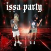 Big loww、A5 - ISSA PARTY (feat. A5)(Explicit)