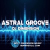 DJ Dimension - Astral Groove