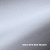 Dreamy White Noise - Gentle White Noise Melodies