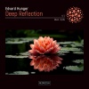 Edvard Hunger - Deep Reflection (Dj Mix)