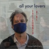 Steve Larkman - All Your Lovers/California Girl