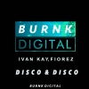 Ivan Kay、DJ FIOREZ - Disco & Disco