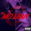 BabyGGlo、Luh Ant - Mo Lean (feat. Luh Ant)(Explicit)