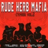 RUDE HERB MAFIA、Zona21、Siixx RHM、ALION、Owpsone、J Ramirez 121、Mane Salgado、Ds Familia - Cypher Vol. 2