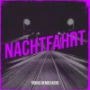 Tobias Hendelkens - Nachtfahrt