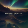 Mind Sense、Serenity Flux - Aurora (Original Mix)