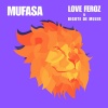 Love Feroz、Bigote de Mujer - Mufasa (feat. Bigote de Mujer)