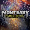 Monteasy - Outer Space