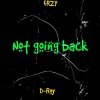FRZY - Not Going Back
