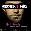 Ysper 1 MC - Get Ready