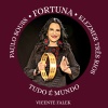 Fortuna - TUDO É MUNDO