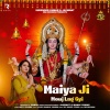 Neetu Sharma - Maiya Ji Mouj Lag Gyi