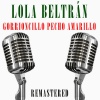 Lola Beltrán - Gorrioncillo pecho amarillo (Remastered)