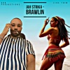 Jah Strika、HdN Productions - Brawlin (feat. HdN Productions)