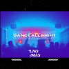 Uno Mas - Dance All Night