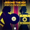 Jérôme The Mix - Disco Machine (Extended Mix)