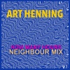 ART HENNING、Neighbour - How Many Hours (feat. Neighbour)(Neighbour Mix)