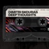 Dimitri Skouras - Deep thoughts