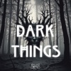 0Ni - Dark Things (Explicit)