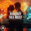 Audioboy - Talk About