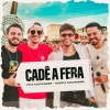 Vh & Alexandre、Hugo & Guilherme - Cadê A Fera (Ao Vivo)