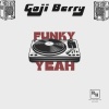 Goji Berry - Funky Yeah