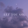 Tripper、BLXCK 187 - Let You Go (feat. Blxck 187)