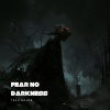 Tech House - Fear No Darkness