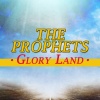 the prophets - When I Wake up in Glory Land