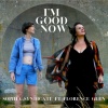 Sophia Syndicate - I'm Good Now
