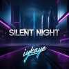 Iykaye - Silent Night