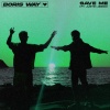 Boris Way、Justin Jesso - Save Me