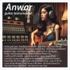 Anwar - Guitars and Love (Versi Akustik)