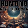 CRIMINAL RECORDS HARDBASS、Matthews - HUNTING (feat. MATTHEWS)