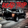 MR. STR8GAME、Joe Blow - Road Trip (feat. Joe Blow)(Explicit)